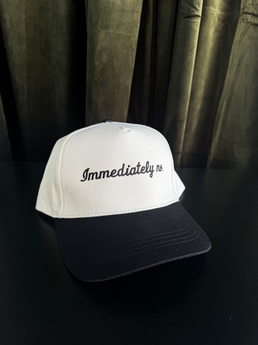 IMMEDIATELY NO. TRUCKER HAT
